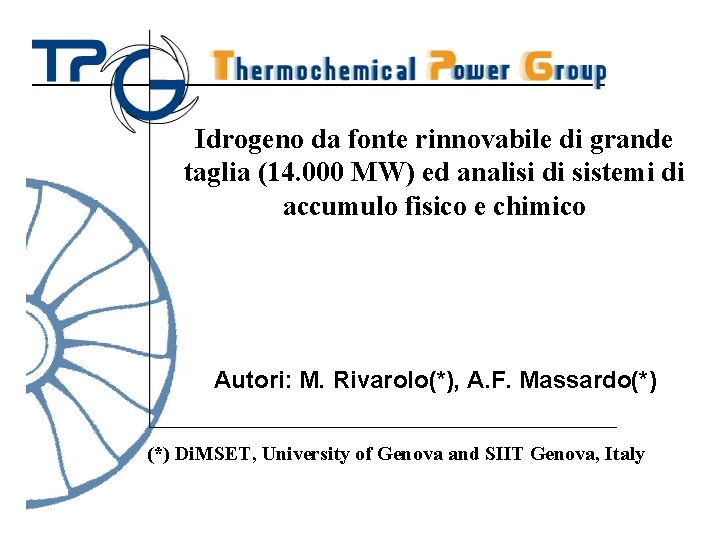 Idrogeno da fonte rinnovabile di grande taglia (14. 000 MW) ed analisi di sistemi