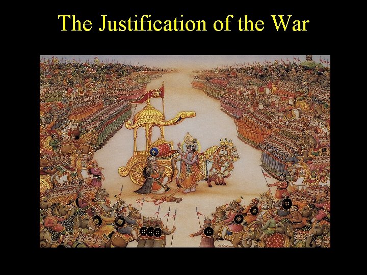The Justification of the War 