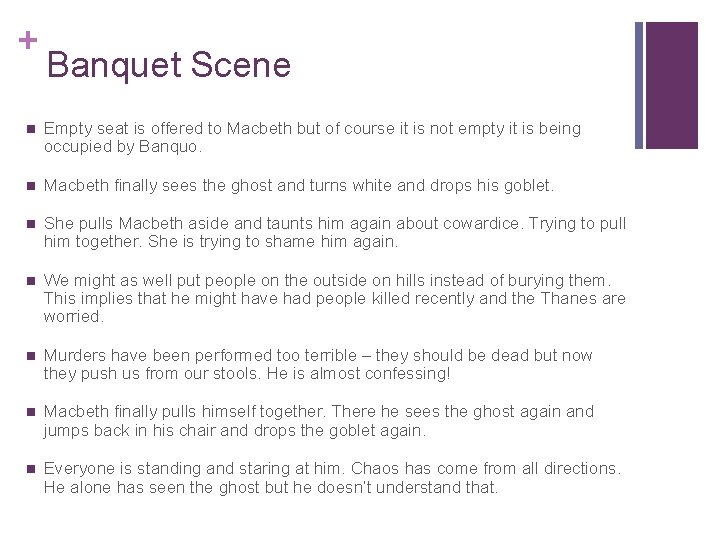 + Banquet Scene n Empty seat is offered to Macbeth but of course it