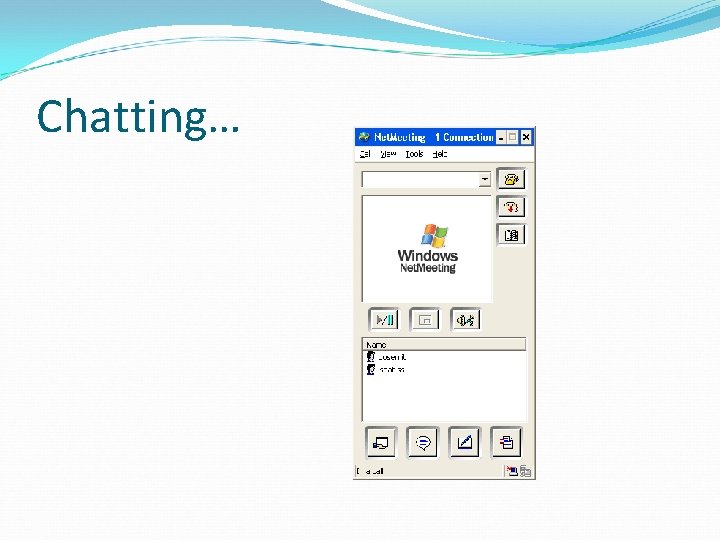 Chatting… 