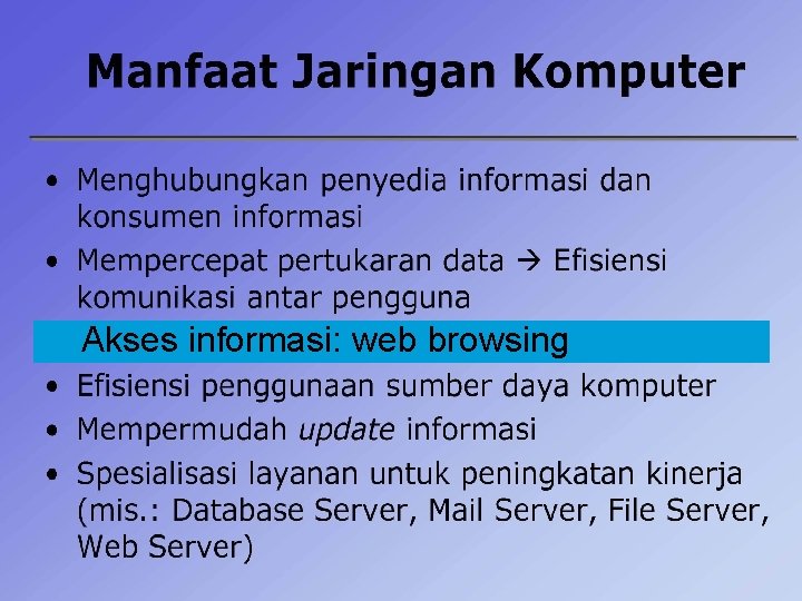 Akses informasi: web browsing 