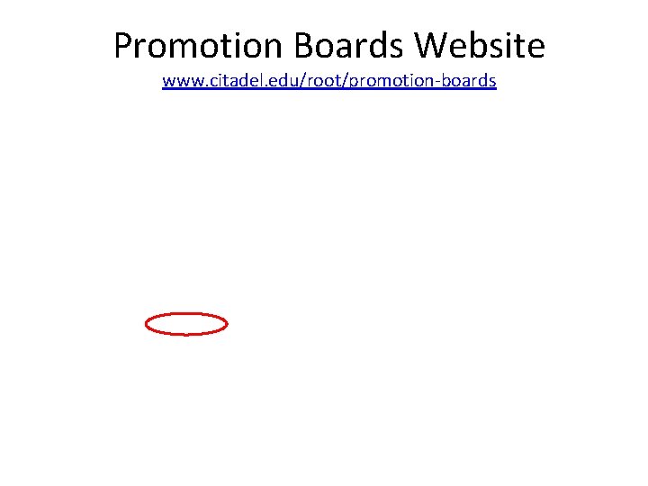 Promotion Boards Website www. citadel. edu/root/promotion-boards 