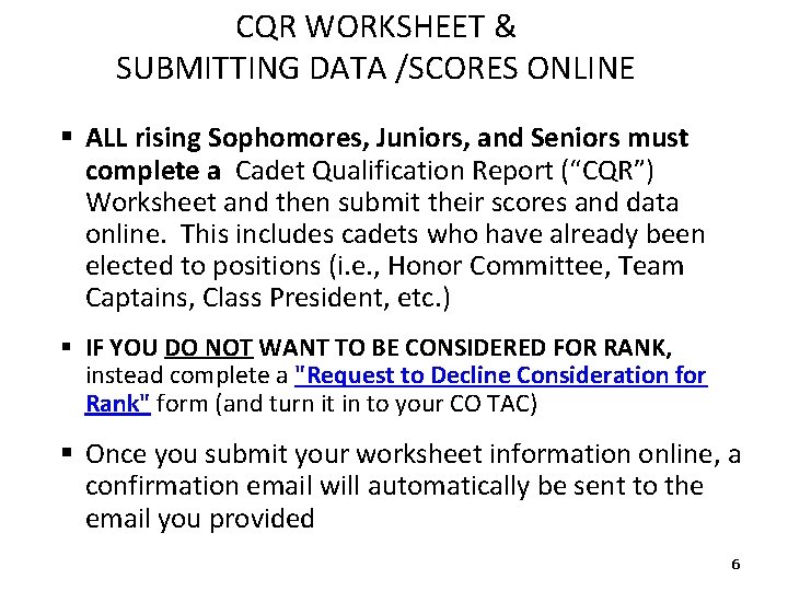 CQR WORKSHEET & SUBMITTING DATA /SCORES ONLINE § ALL rising Sophomores, Juniors, and Seniors