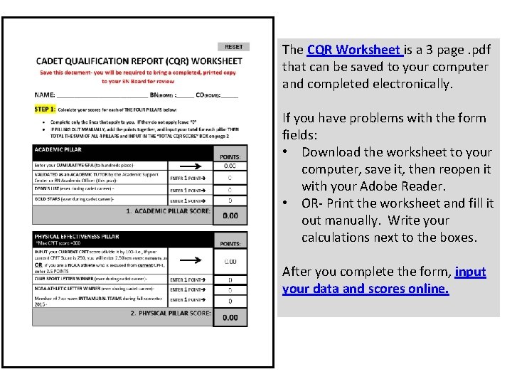 The CQR Worksheet is a 3 page. pdf that can be saved to your