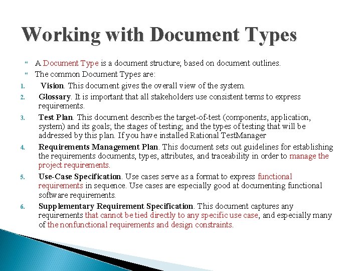 Working with Document Types 1. 2. 3. 4. 5. 6. A Document Type is