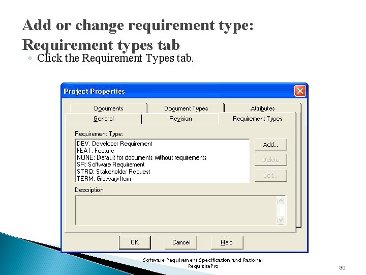 Add or change requirement type: Requirement types tab ◦ Click the Requirement Types tab.