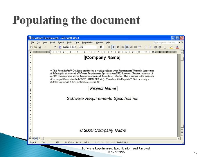 Populating the document Software Requirement Specification and Rational Requisite. Pro 42 