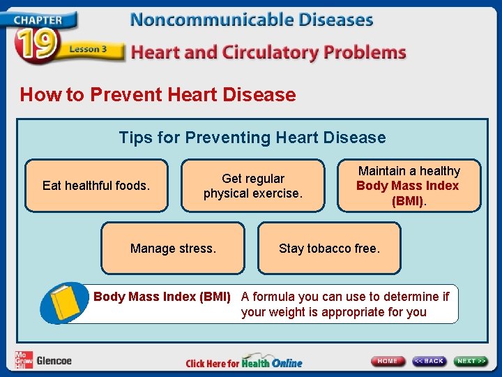 How to Prevent Heart Disease Tips for Preventing Heart Disease Eat healthful foods. Get