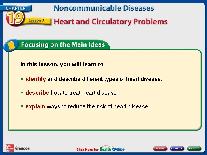 In this lesson, you will learn to § identify and describe different types of