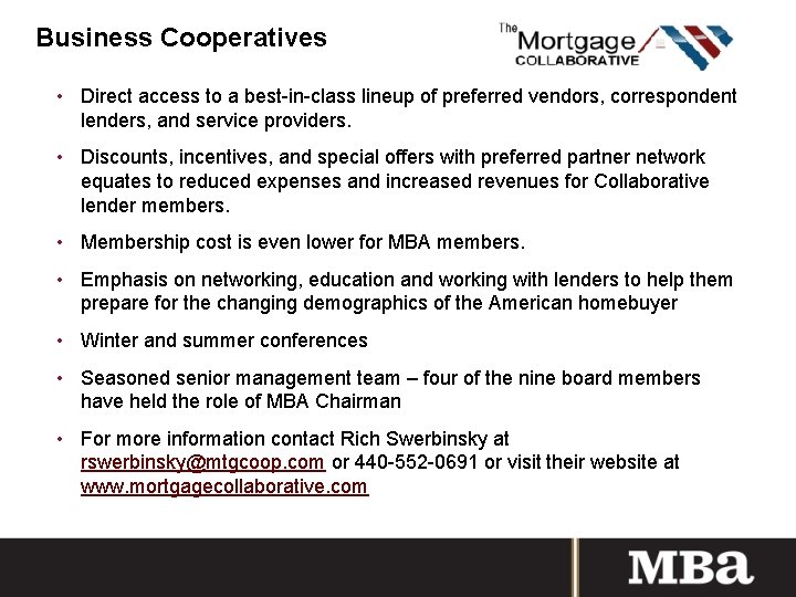 Business Cooperatives • Direct access to a best-in-class lineup of preferred vendors, correspondent lenders,