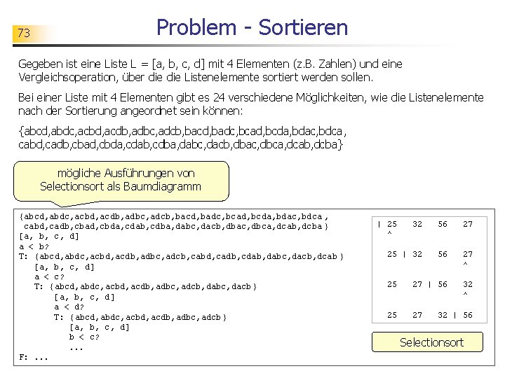 73 Problem - Sortieren Gegeben ist eine Liste L = [a, b, c, d]