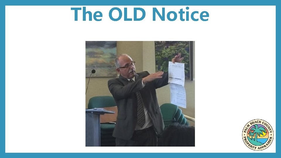 The OLD Notice 