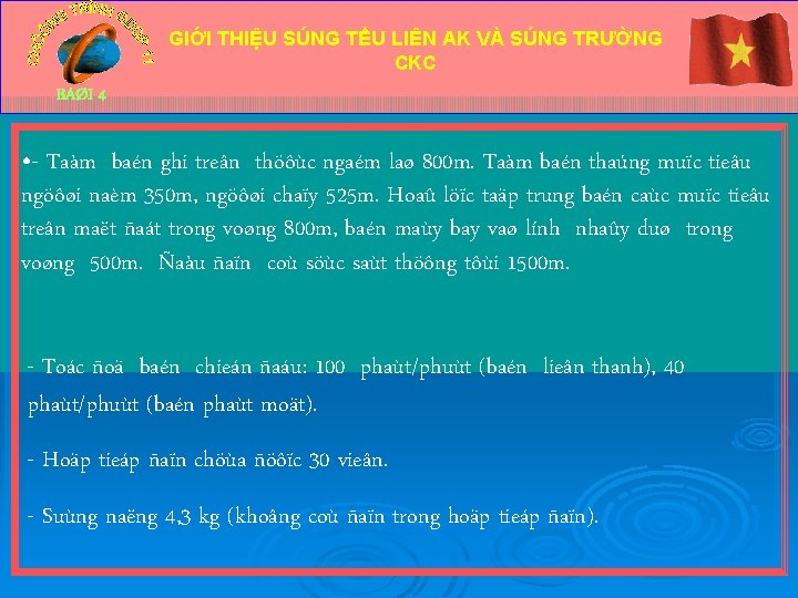GIỚI THIỆU SÚNG TỂU LIÊN AK VÀ SÚNG TRƯỜNG CKC BAØI 4 • -