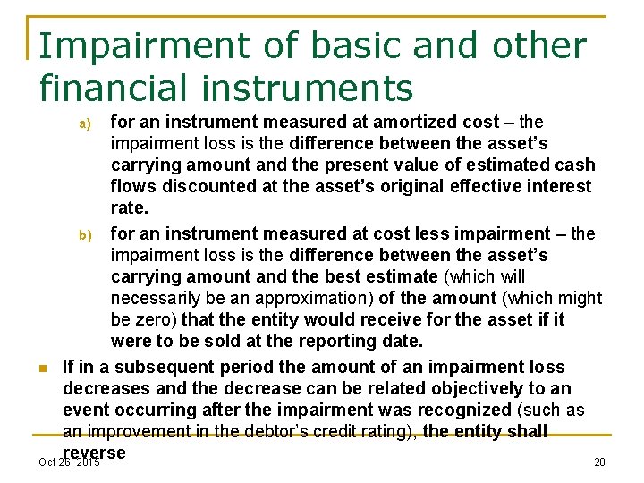 Impairment of basic and other financial instruments for an instrument measured at amortized cost