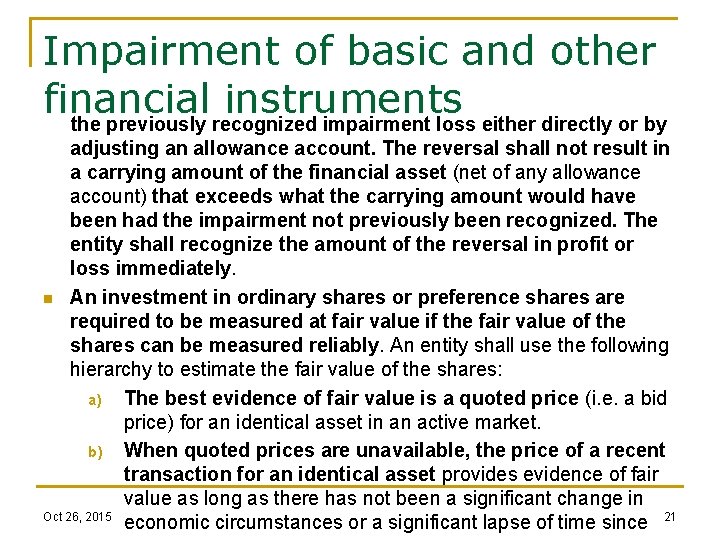 Impairment of basic and other financial instruments the previously recognized impairment loss either directly