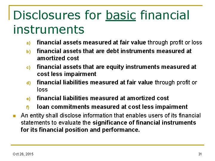 Disclosures for basic financial instruments financial assets measured at fair value through profit or