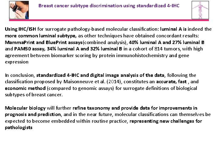 Breast cancer subtype discrimination using standardized 4 -IHC Using IHC/ISH for surrogate pathology-based molecular