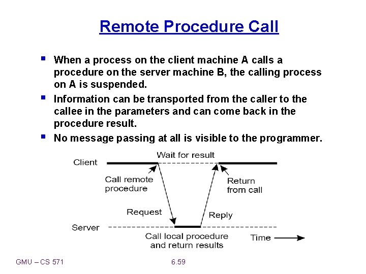 Remote Procedure Call § § § When a process on the client machine A