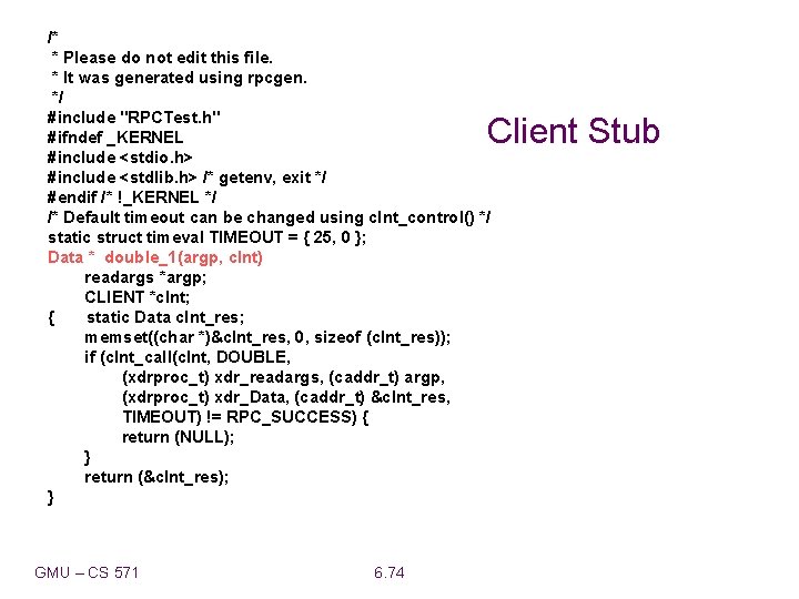 /* * Please do not edit this file. * It was generated using rpcgen.