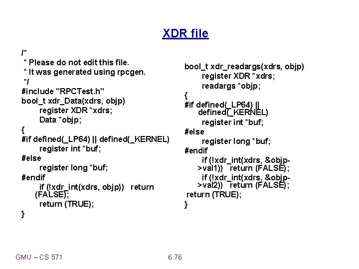 XDR file /* * Please do not edit this file. * It was generated