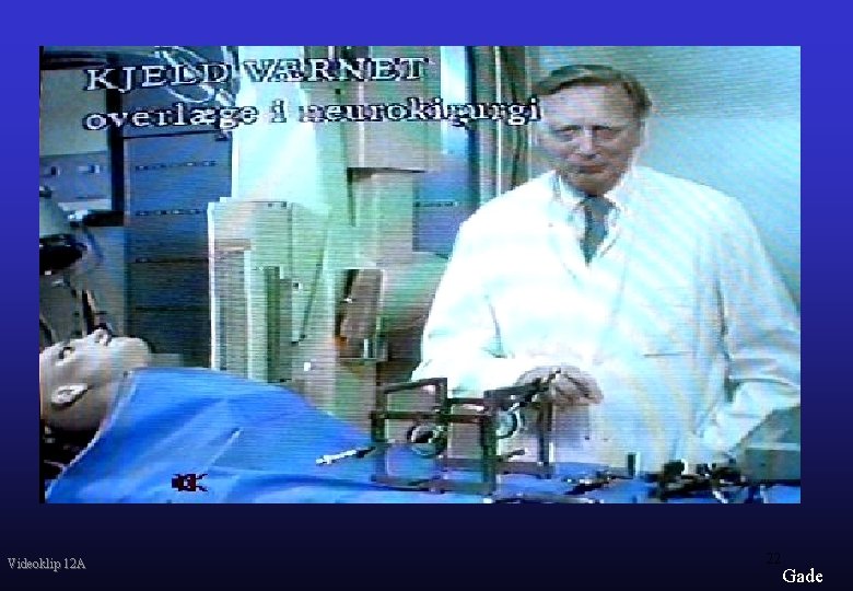 Videoklip 12 A 22 Gade 