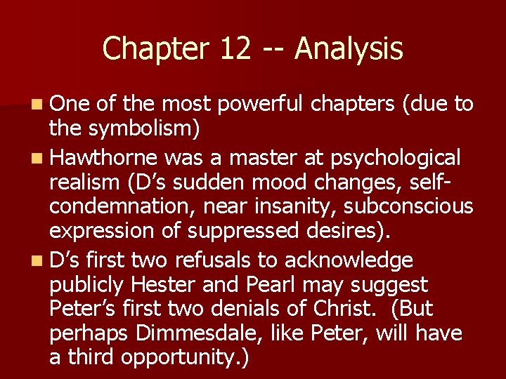 Chapter 12 -- Analysis n One of the most powerful chapters (due to the