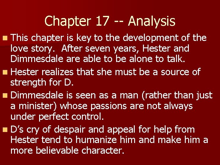 Chapter 17 -- Analysis n This chapter is key to the development of the
