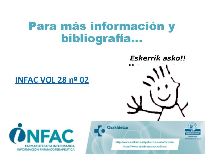 Para más información y bibliografía… INFAC VOL 28 nº 02 