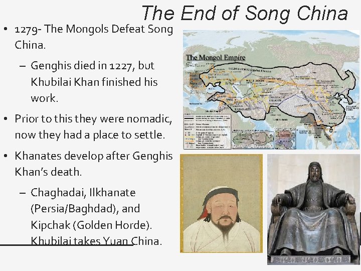 The End of Song China • 1279 - The Mongols Defeat Song China. –