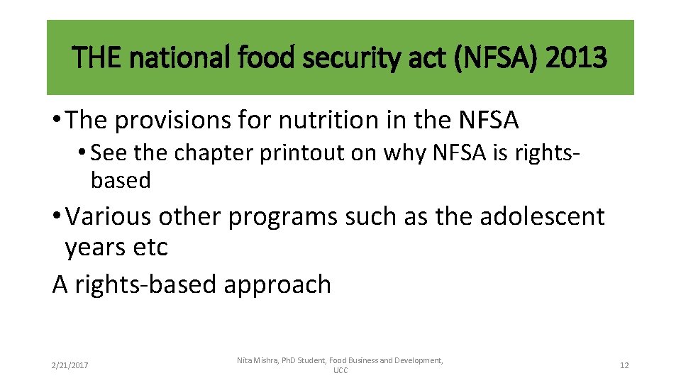 THE national food security act (NFSA) 2013 • The provisions for nutrition in the