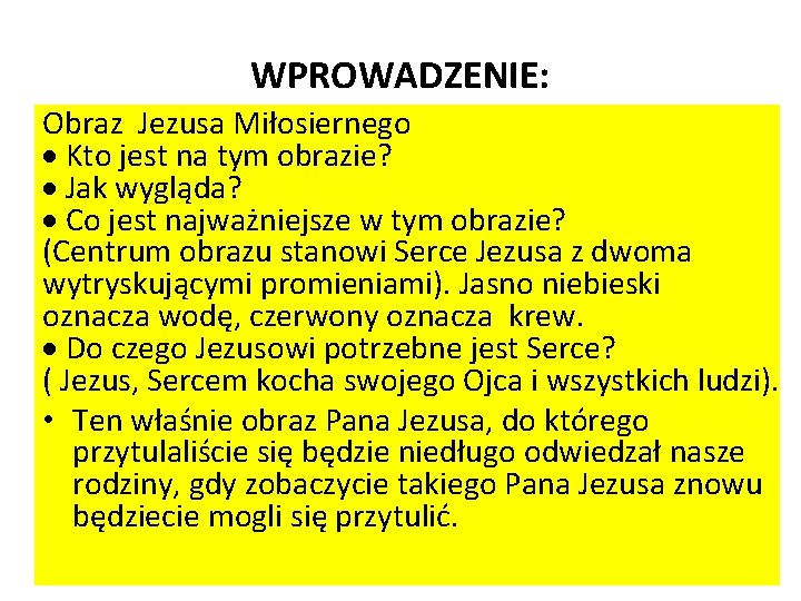 WPROWADZENIE: Obraz Jezusa Miłosiernego Kto jest na tym obrazie? Jak wygląda? Co jest najważniejsze