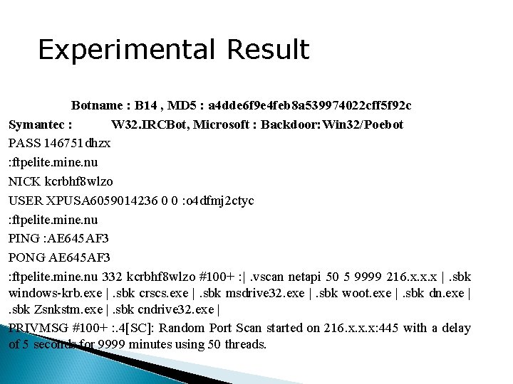 Experimental Result Botname : B 14 , MD 5 : a 4 dde 6