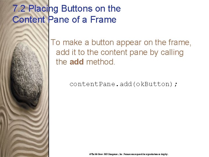 7. 2 Placing Buttons on the Content Pane of a Frame To make a