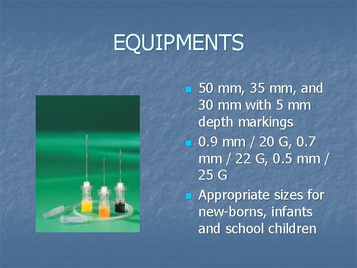 EQUIPMENTS n n n 50 mm, 35 mm, and 30 mm with 5 mm