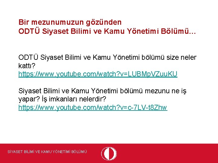 Bir mezunumuzun gözünden ODTÜ Siyaset Bilimi ve Kamu Yönetimi Bölümü… ODTÜ Siyaset Bilimi ve