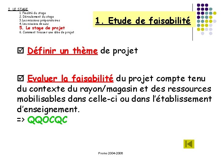 I. LE STAGE 1. Finalité du stage 2. Déroulement du stage 3. Les missions