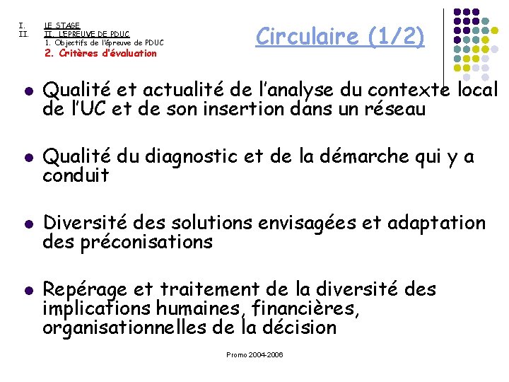 I. II. LE STAGE II. L’EPREUVE DE PDUC 1. Objectifs de l’épreuve de PDUC