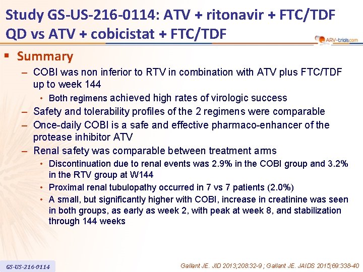 Study GS-US-216 -0114: ATV + ritonavir + FTC/TDF QD vs ATV + cobicistat +