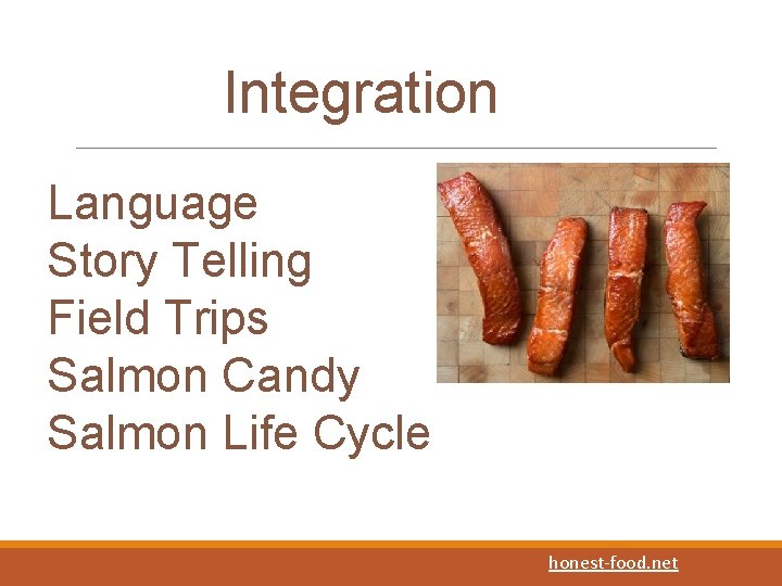 Integration Language Story Telling Field Trips Salmon Candy Salmon Life Cycle honest-food. net 