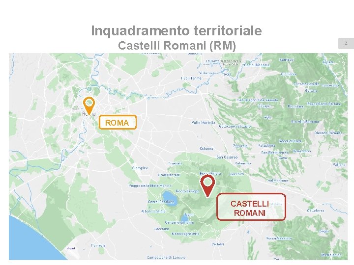 Inquadramento territoriale Castelli Romani (RM) ROMA Description CASTELLI ROMANI There are many variations of