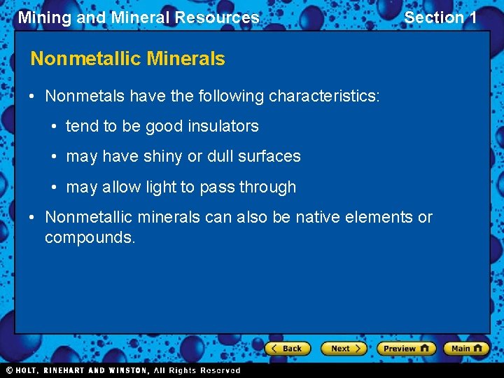 Mining and Mineral Resources Section 1 Nonmetallic Minerals • Nonmetals have the following characteristics: