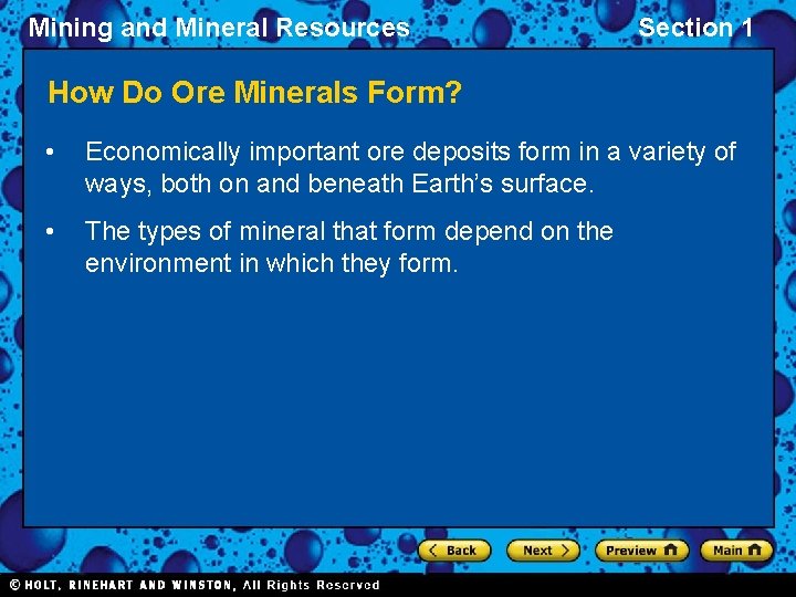 Mining and Mineral Resources Section 1 How Do Ore Minerals Form? • Economically important