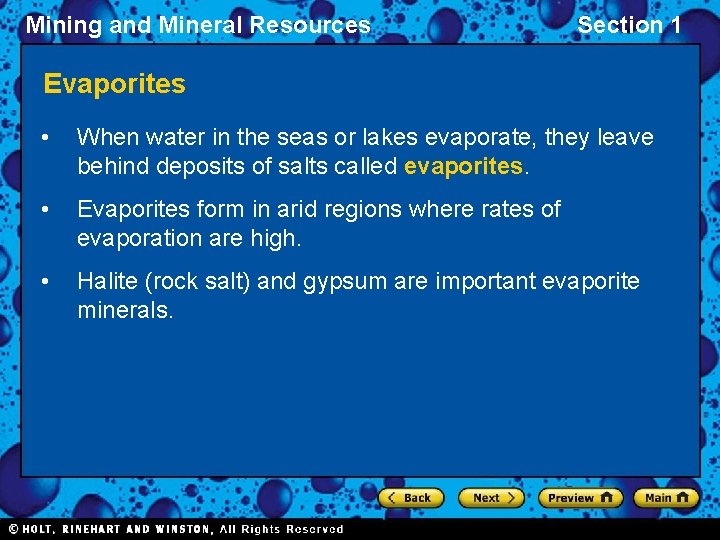 Mining and Mineral Resources Section 1 Evaporites • When water in the seas or