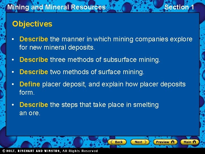 Mining and Mineral Resources Section 1 Objectives • Describe the manner in which mining