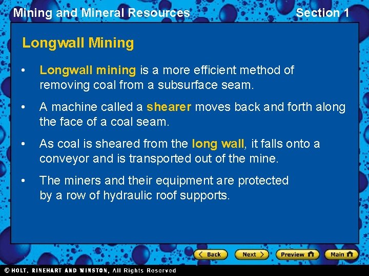 Mining and Mineral Resources Section 1 Longwall Mining • Longwall mining is a more