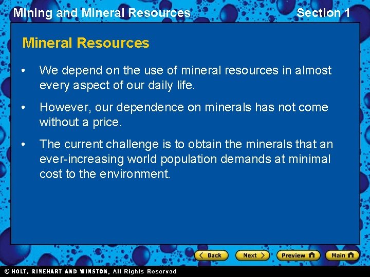 Mining and Mineral Resources Section 1 Mineral Resources • We depend on the use