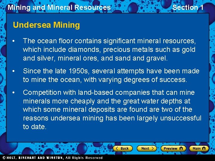 Mining and Mineral Resources Section 1 Undersea Mining • The ocean floor contains significant