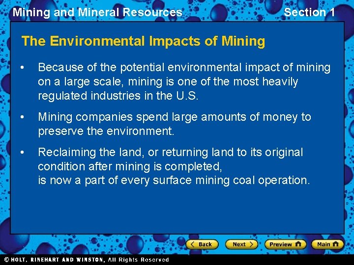 Mining and Mineral Resources Section 1 The Environmental Impacts of Mining • Because of