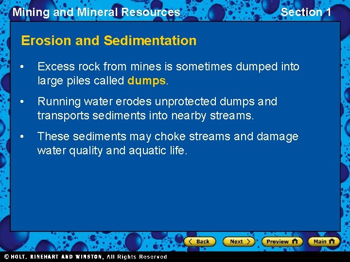 Mining and Mineral Resources Section 1 Erosion and Sedimentation • Excess rock from mines