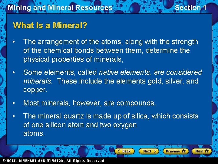 Mining and Mineral Resources Section 1 What Is a Mineral? • The arrangement of